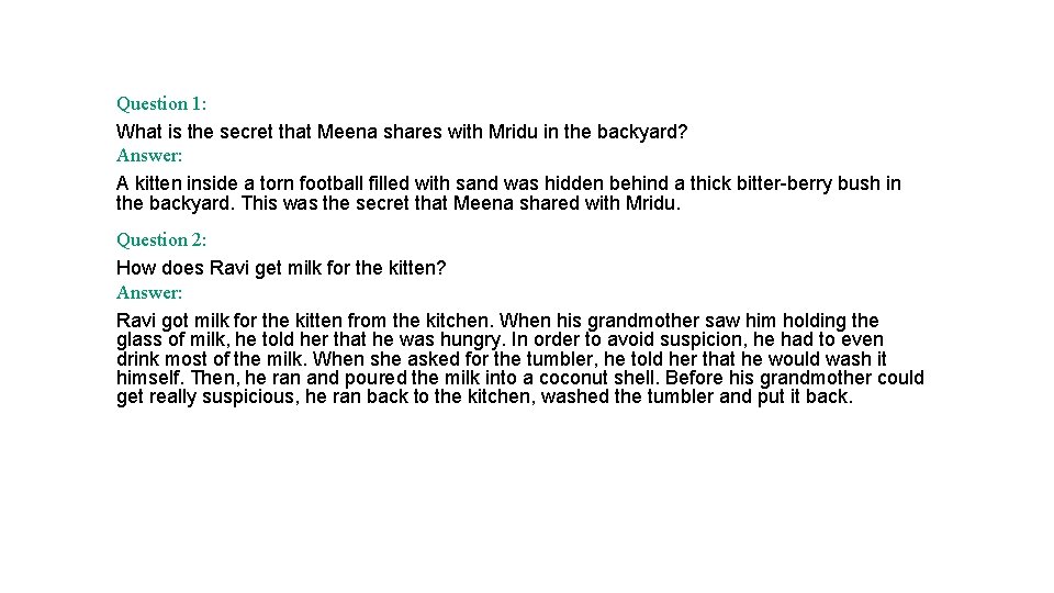 Question 1: What is the secret that Meena shares with Mridu in the backyard?