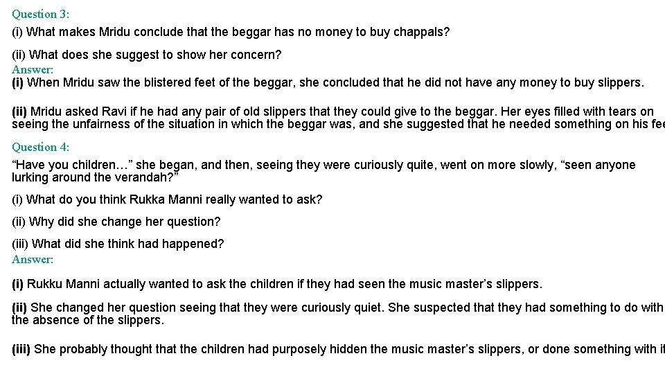 Question 3: (i) What makes Mridu conclude that the beggar has no money to