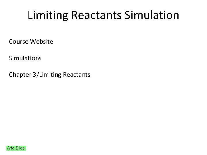 Limiting Reactants Simulation Course Website Simulations Chapter 3/Limiting Reactants 