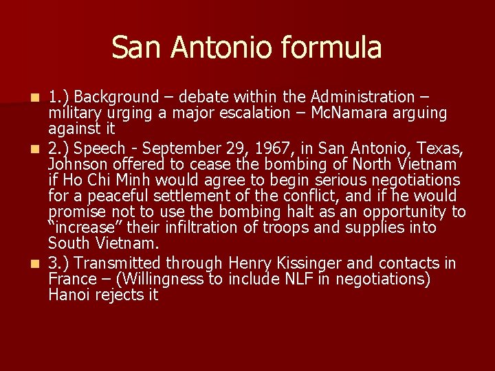 San Antonio formula 1. ) Background – debate within the Administration – military urging