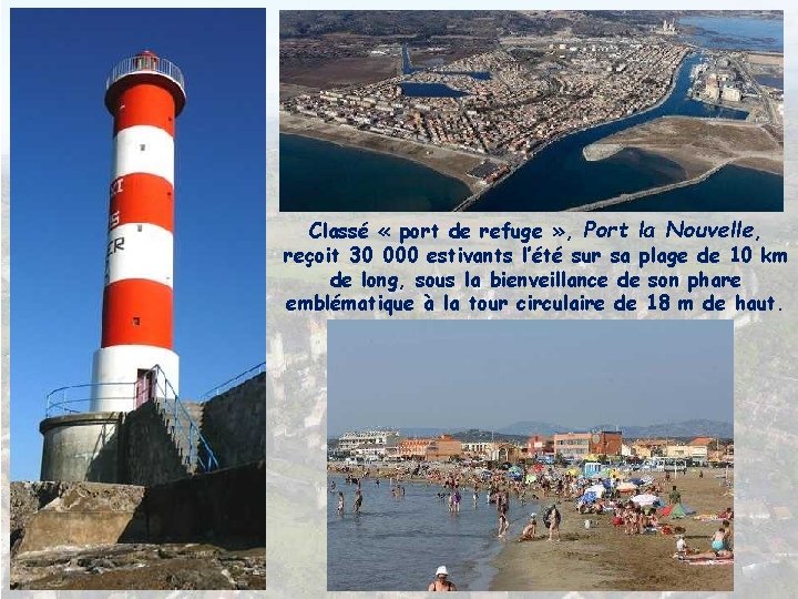 Classé « port de refuge » , Port la Nouvelle, reçoit 30 000 estivants