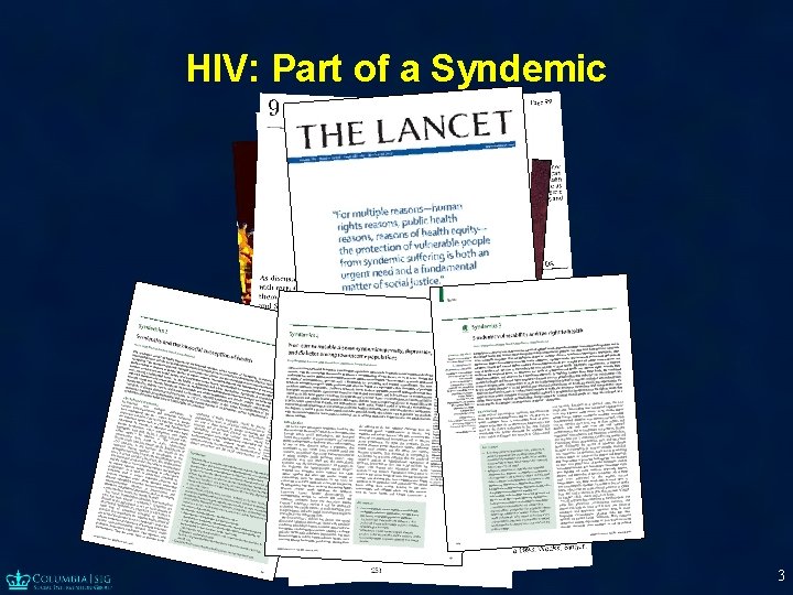 HIV: Part of a Syndemic 3 