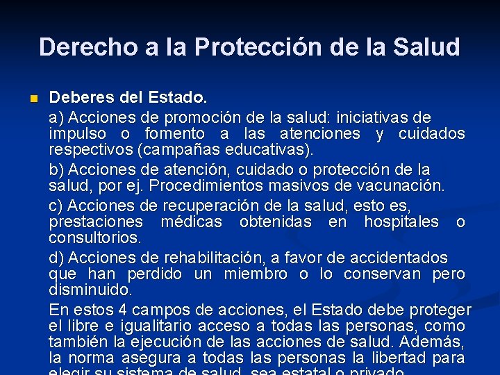 Derecho a la Protección de la Salud n Deberes del Estado. a) Acciones de