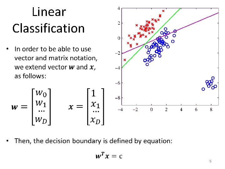 Linear Classification • 5 