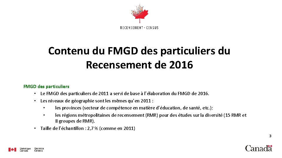 Contenu du FMGD des particuliers du Recensement de 2016 FMGD des particuliers • Le