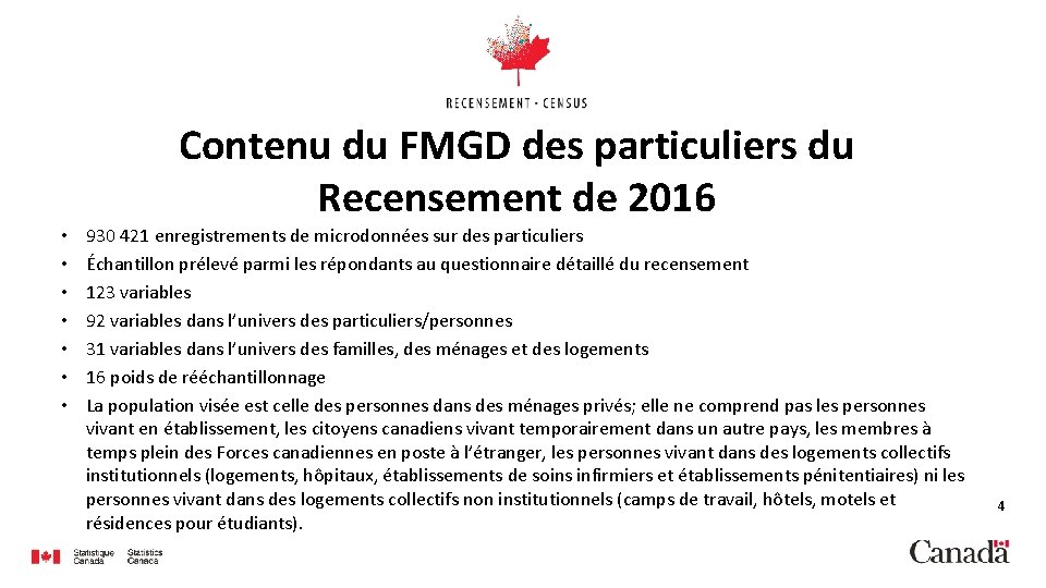 Contenu du FMGD des particuliers du Recensement de 2016 • • 930 421 enregistrements