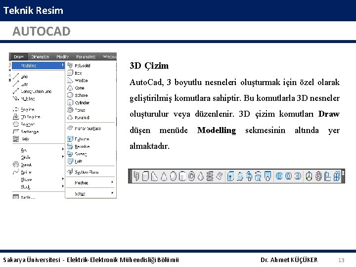 Teknik Resim AUTOCAD 3 D Çizim Auto. Cad, 3 boyutlu nesneleri oluşturmak için özel