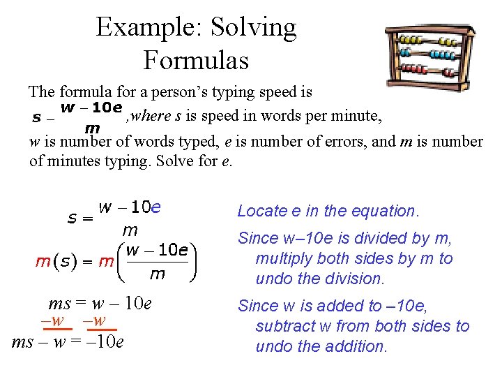 Example: Solving Formulas The formula for a person’s typing speed is , where s