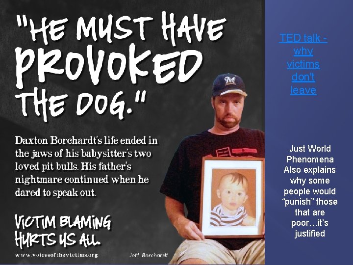 TED talk why victims don't leave Just World Phenomena Also explains why some people