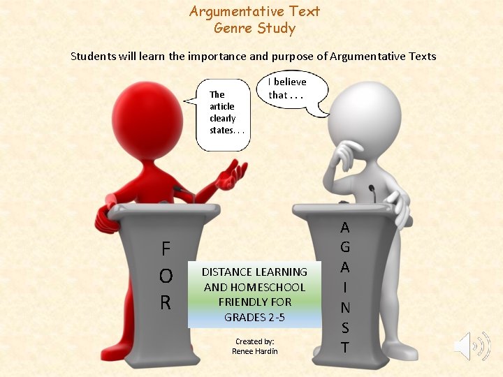 Argumentative Text Genre Study Students will learn the importance and purpose of Argumentative Texts