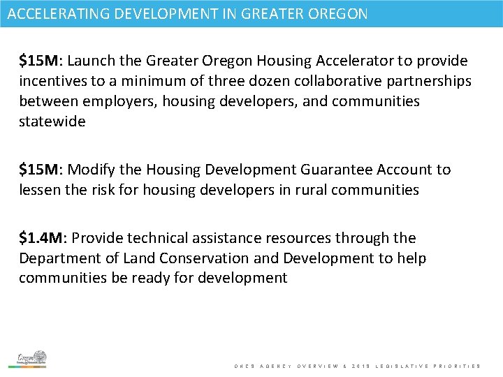 ACCELERATING DEVELOPMENT IN GREATER OREGON Membership and Mission $15 M: Launch the Greater Oregon