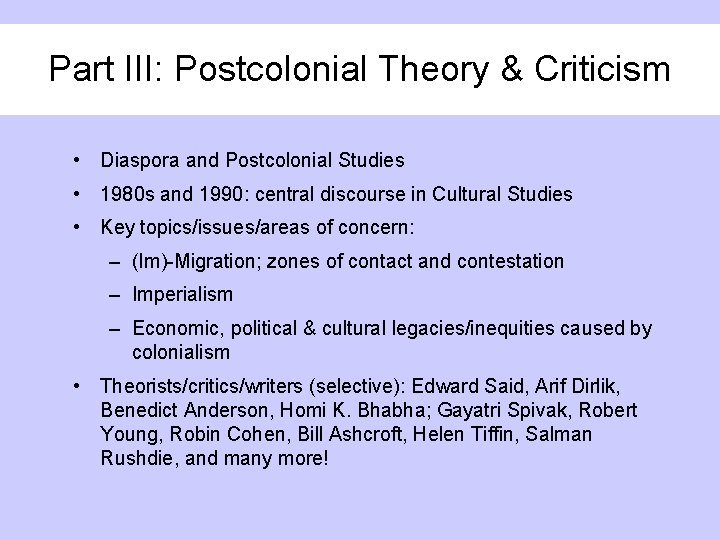 Part III: Postcolonial Theory & Criticism • Diaspora and Postcolonial Studies • 1980 s