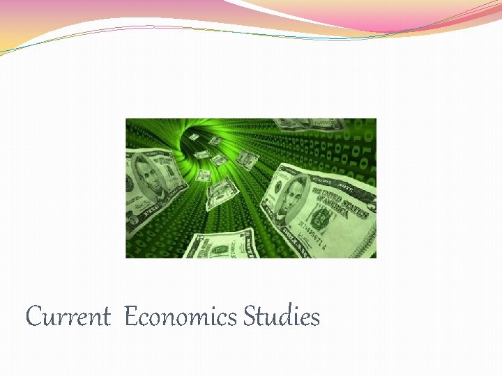 Current Economics Studies 