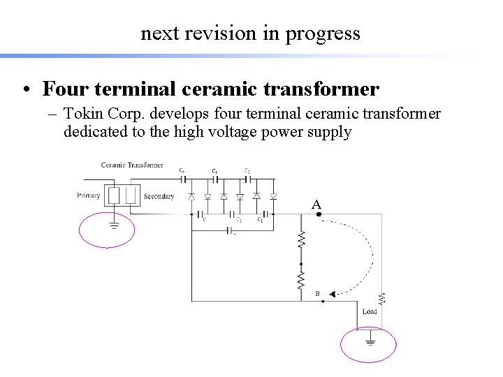 next revision in progress • Four terminal ceramic transformer – Tokin Corp. develops four