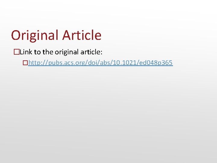 Original Article �Link to the original article: �http: //pubs. acs. org/doi/abs/10. 1021/ed 048 p Original Article �Link to the original article: �http: //pubs. acs. org/doi/abs/10. 1021/ed 048 p