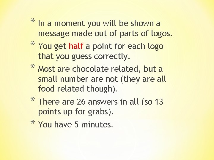 * In a moment you will be shown a message made out of parts