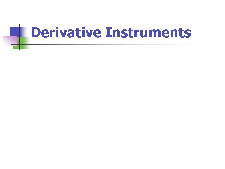 Derivative Instruments 