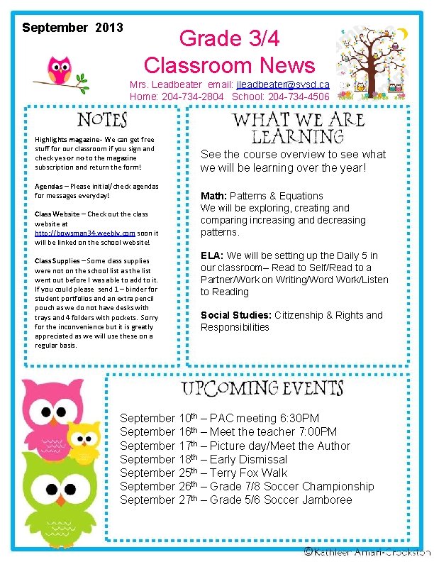 September 2013 Grade 3/4 Classroom News Mrs. Leadbeater email: jleadbeater@svsd. ca Home: 204 -734