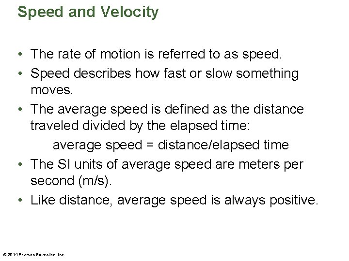 Speed and Velocity • The rate of motion is referred to as speed. • Speed and Velocity • The rate of motion is referred to as speed. •