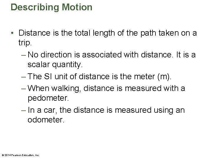 Describing Motion • Distance is the total length of the path taken on a Describing Motion • Distance is the total length of the path taken on a