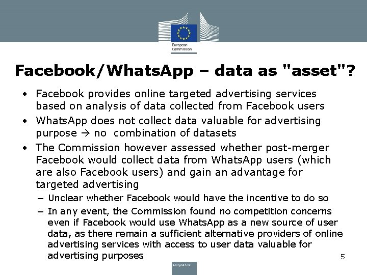 Facebook/Whats. App – data as "asset"? • Facebook provides online targeted advertising services based