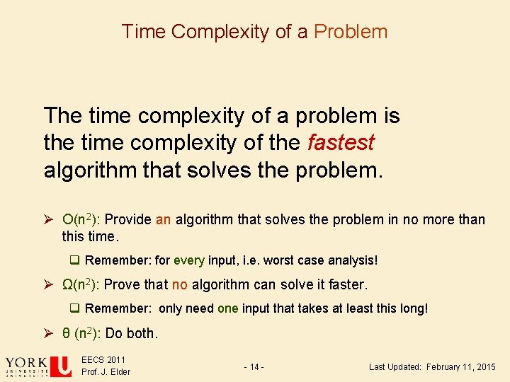 Time Complexity of a Problem The time complexity of a problem is the time Time Complexity of a Problem The time complexity of a problem is the time