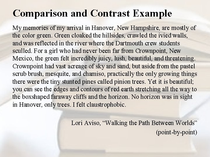 Comparison and Contrast Example My memories of my arrival in Hanover, New Hampshire, are