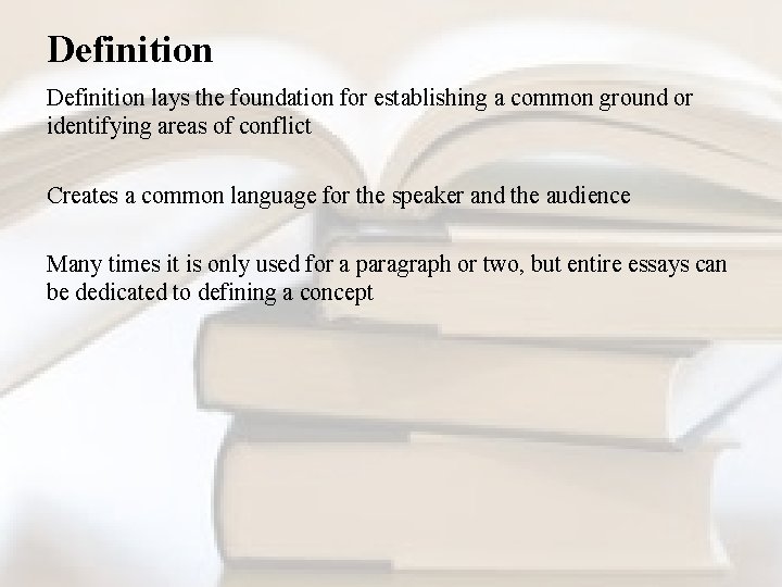 Definition lays the foundation for establishing a common ground or identifying areas of conflict