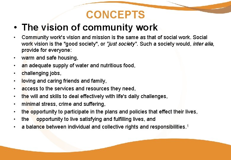 CONCEPTS • The vision of community work • • • Community work's vision and