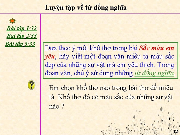 Luyện tập về từ đồng nghĩa Bài tập 1/32 Bài tập 2/33 Bài tập