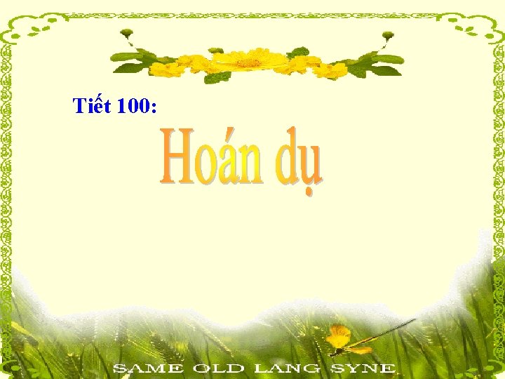 Tiết 100: 