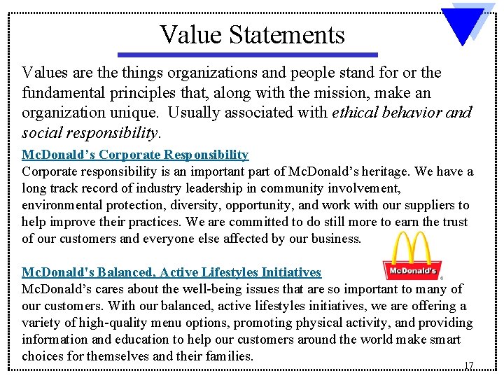 Value Statements Values are things organizations and people stand for or the fundamental principles Value Statements Values are things organizations and people stand for or the fundamental principles