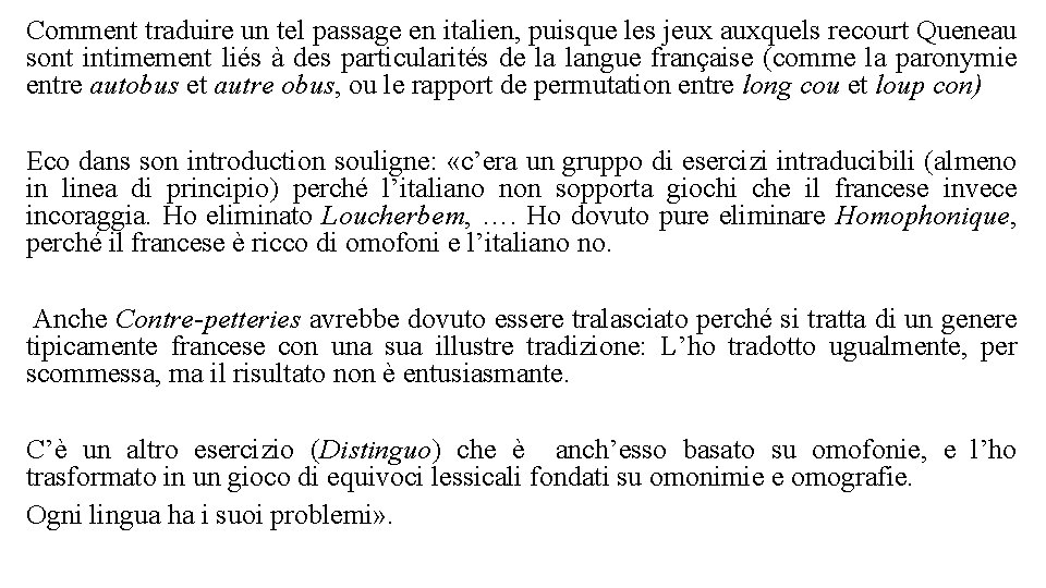 Comment traduire un tel passage en italien, puisque les jeux auxquels recourt Queneau sont