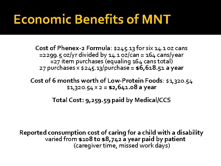 Economic Benefits of MNT Cost of Phenex-2 Formula: $245. 13 for six 14. 1