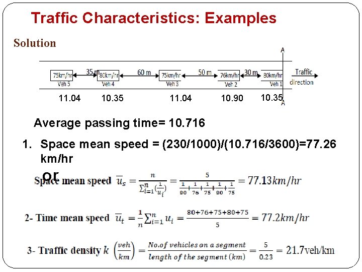 Traffic Characteristics: Examples Solution 11. 04 10. 35 11. 04 10. 90 10. 35