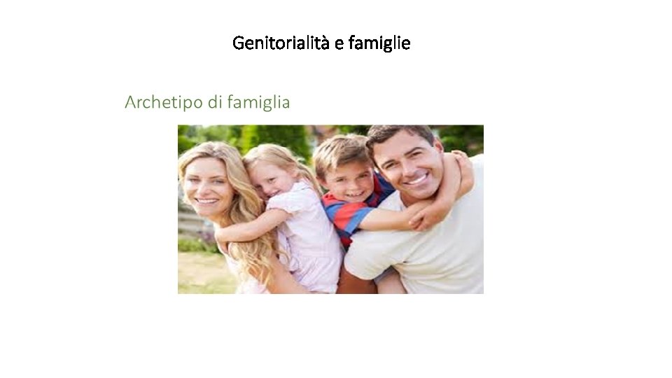 Genitorialità e famiglie 