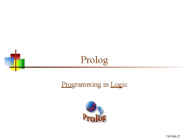 Prolog Programming in Logic 19 -Feb-21 