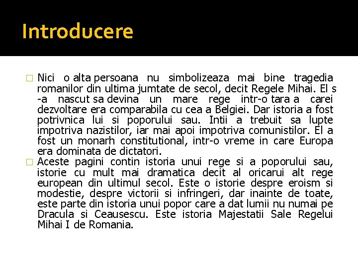 Introducere Nici o alta persoana nu simbolizeaza mai bine tragedia romanilor din ultima jumtate