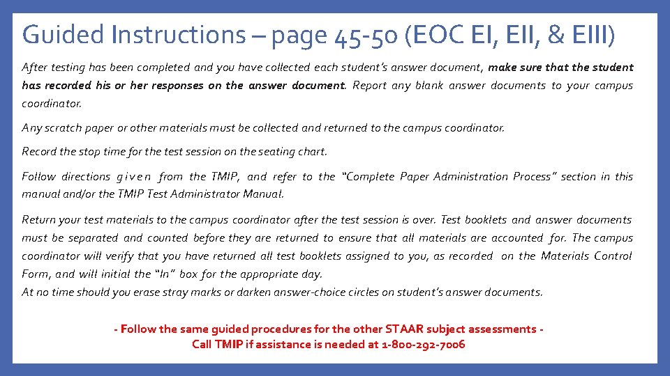 Guided Instructions – page 45 -50 (EOC EI, EII, & EIII) After testing has