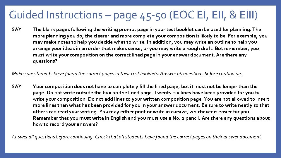 Guided Instructions – page 45 -50 (EOC EI, EII, & EIII) SAY The blank