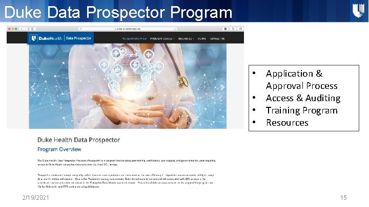 Duke Data Prospector Program • Application & Approval Process • Access & Auditing •