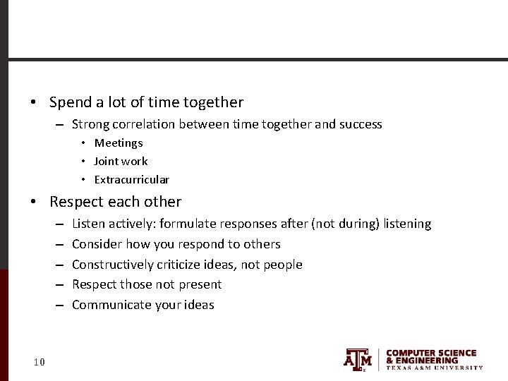  • Spend a lot of time together – Strong correlation between time together