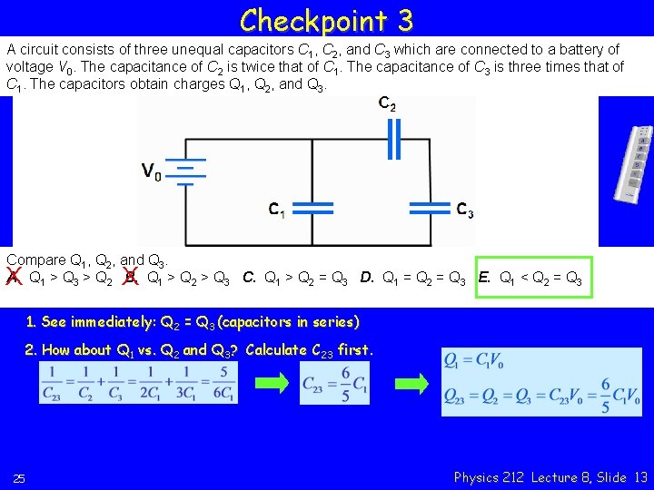 Checkpoint 3 A circuit consists of three unequal capacitors C 1, C 2, and