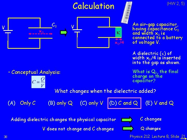 Calculation V x 0 C 0 (HW 2, 5) V k x 0/4 An