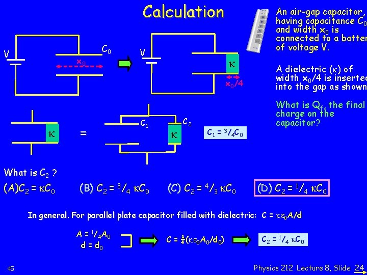 Calculation V x 0 C 0 V An air-gap capacitor, having capacitance C 0