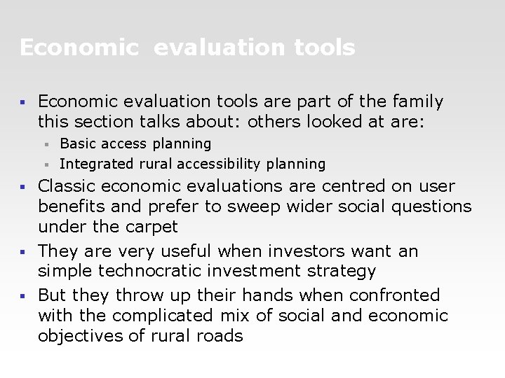 Economic evaluation tools § Economic evaluation tools are part of the family this section