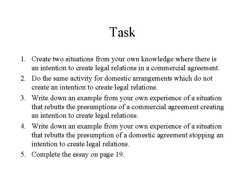 Task 1. Create two situations from your own knowledge where there is an intention