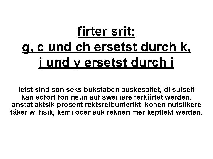 firter srit: g, c und ch ersetst durch k, j und y ersetst durch