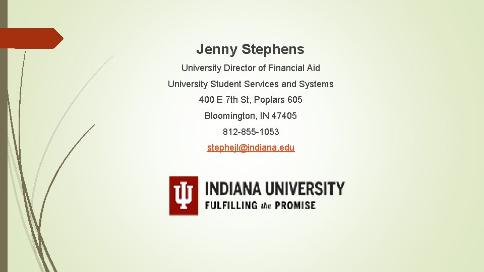  Jenny Stephens University Director of Financial Aid University Student Services and Systems 400