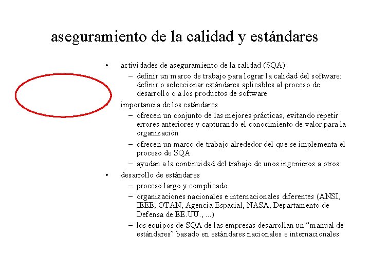 aseguramiento de la calidad y estándares • • • actividades de aseguramiento de la